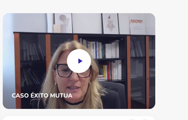 Caso de éxito Mutua Universal - haz clic para reproducir el vídeo